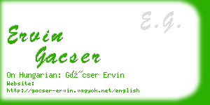 ervin gacser business card